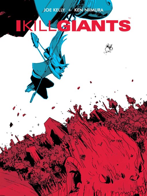 Title details for I Kill Giants by Joe Kelly - Available